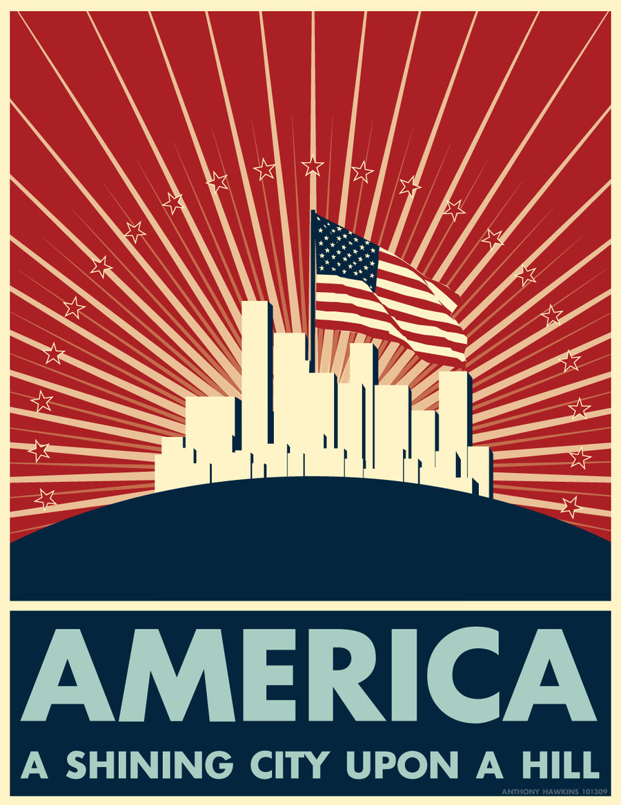 «Америка — сияющий град на холме». Американский плакат